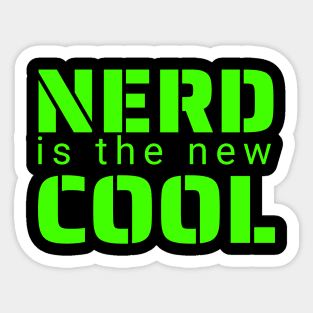 Nerd is the New Cool Sticker